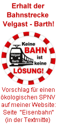 Keine Bahn ist keine Lsung! - Erhalt der Bahnstrecke Velgast - Barth!